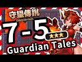 【守望傳說 - 世界7-5】#守望傳說第7章地下城王國、⭐️ ⭐️ ⭐️三星通關教學、全通關攻略、速通、劇情攻略、主線7-5、守望傳說7-5【火熊&牟豆神】【Guardian Tales】
