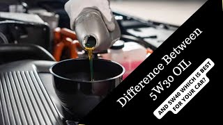 Difference Between 5W30 OIL  and 5W40 Which is Best for Your Car?