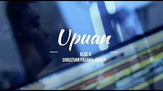 Upuan - Gloc9 (Cover) Christian Pasana