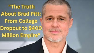 The Truth About: Brad Pitt
