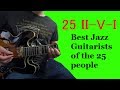 25 II V I - Best Jazz Guitarists of the 25 people