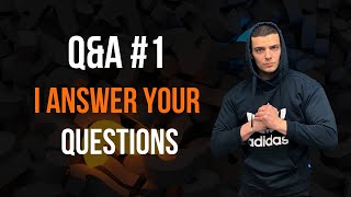 Answering Your Questions - Q&A #1