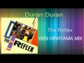 Duran Duran - The Reflex (KEN HIRAYAMA MIX)