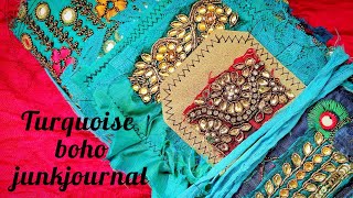 Turquoise boho junk journal | flip through | boho needs
