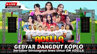 LIVE OM ADELLA  BERTABUR BINTANGYA JATIM TASYAKURAN BOS BUDI