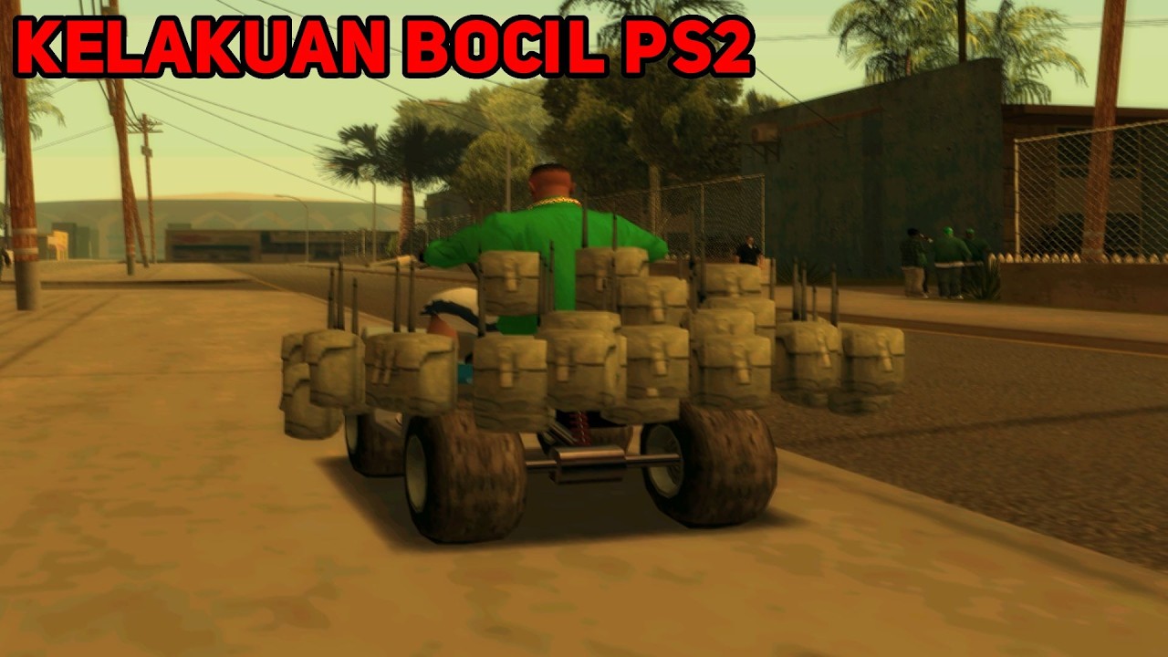 KELAKUAN BOCIL PS2 SAAT MAIN GTA SAN ANDREAS (Part 2)