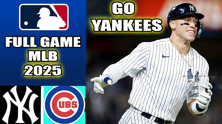 New York Yankees Vs. Chicago Cubs Full Game inning [1st - 2nd] Highlights today | MLB Season 2025