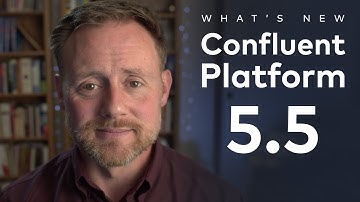 Confluent Platform 5.5 | What