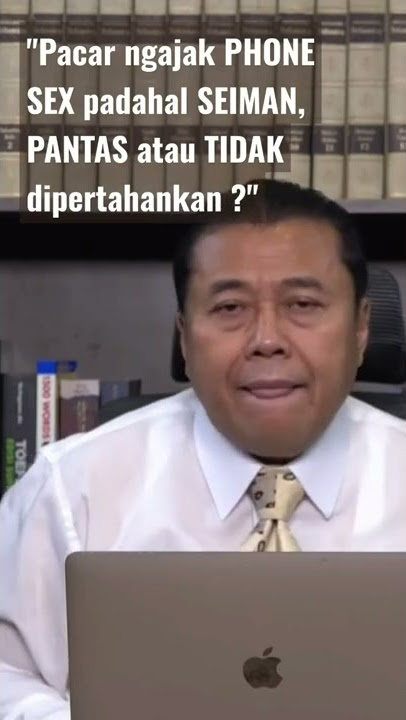 Pacar ngajak PHONE SEX padahal SEIMAN, PANTAS atau TIDAK dipertahankan ? (ABAM)