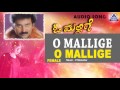 O Mallige - "O Mallige" Audio Song I Ramesh Aravind, Charulatha  I Akash Audio