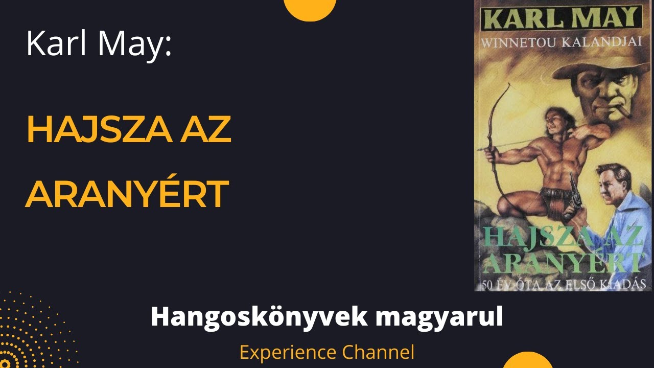 Karl May: Hajsza az aranyért (Hangoskönyv)