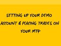 Setting Up Your Demo Account and Placing Trades on Your MT4