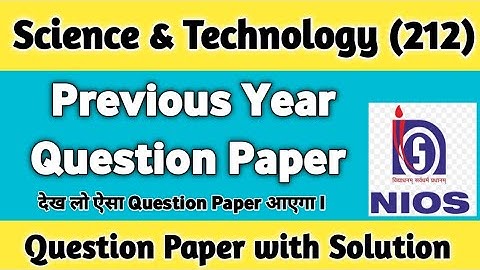10th NIOS Science & Technology 212 Que. Paper, Marking Scheme, Paper Pattern & Syllabus
