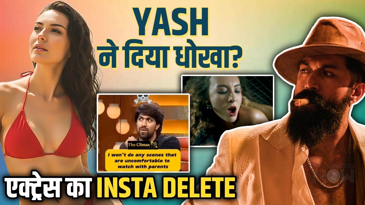 Yash Toxic Controversy, Old Interview Viral, Bold Scenes Row and Actress Deletes Instagram