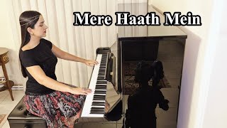🎹 Mere Haath Mein – Sonu Nigam | Piano Cover