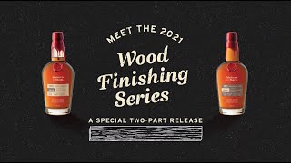 Makers Mark Wood Finishing Series 2021 Limited Release Fae-01