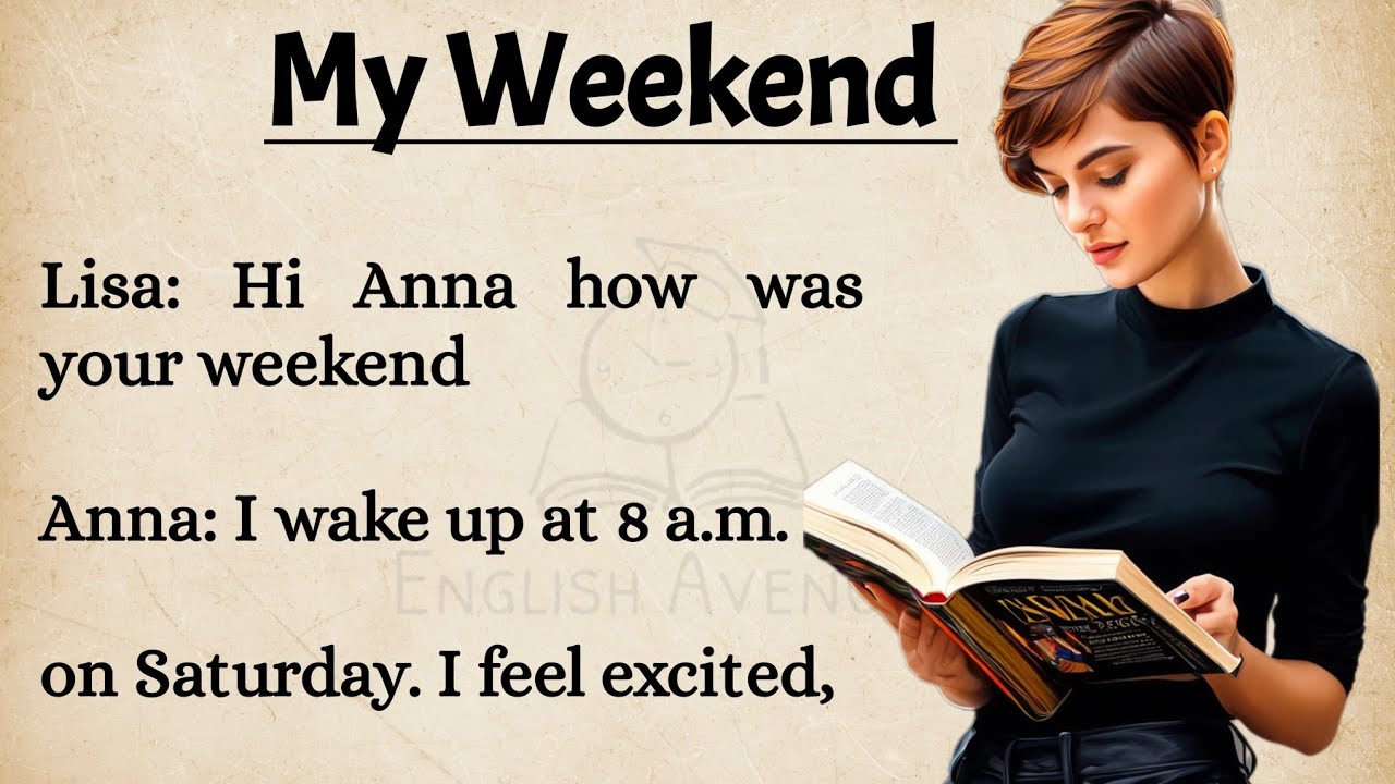 Outline Video My Weekend Story || English Story || Improve Your English || Listen And Speak || Graded Reader