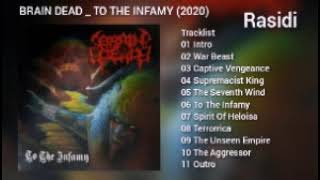 Download Lagu BRAIN DEAD _ TO THE INFAMY _ FULL ALBUM