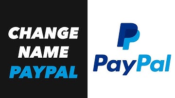 How To Change Name on PayPal Instructions, Guide, Tutorial
