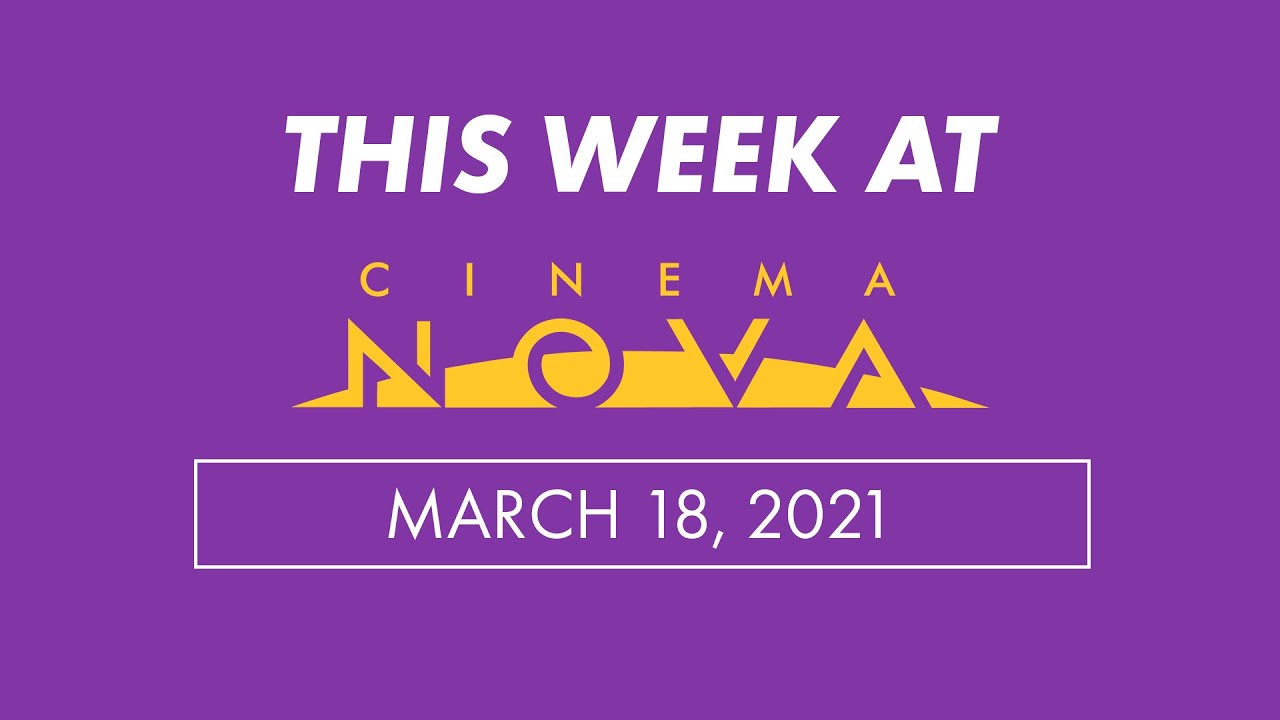 This Week at Cinema Nova: March 18, 2021