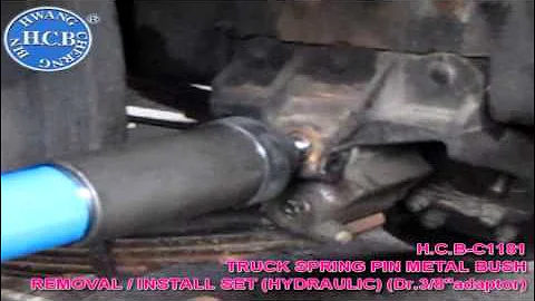 H.C.B-C1181 TRUCK SPRING PIN METAL BUSH REMOVAL / INSTALL SET (HYDRAULIC) (Dr.3/8''adaptor)