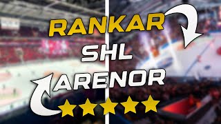 RANKAR ALLA SHL ARENORNA