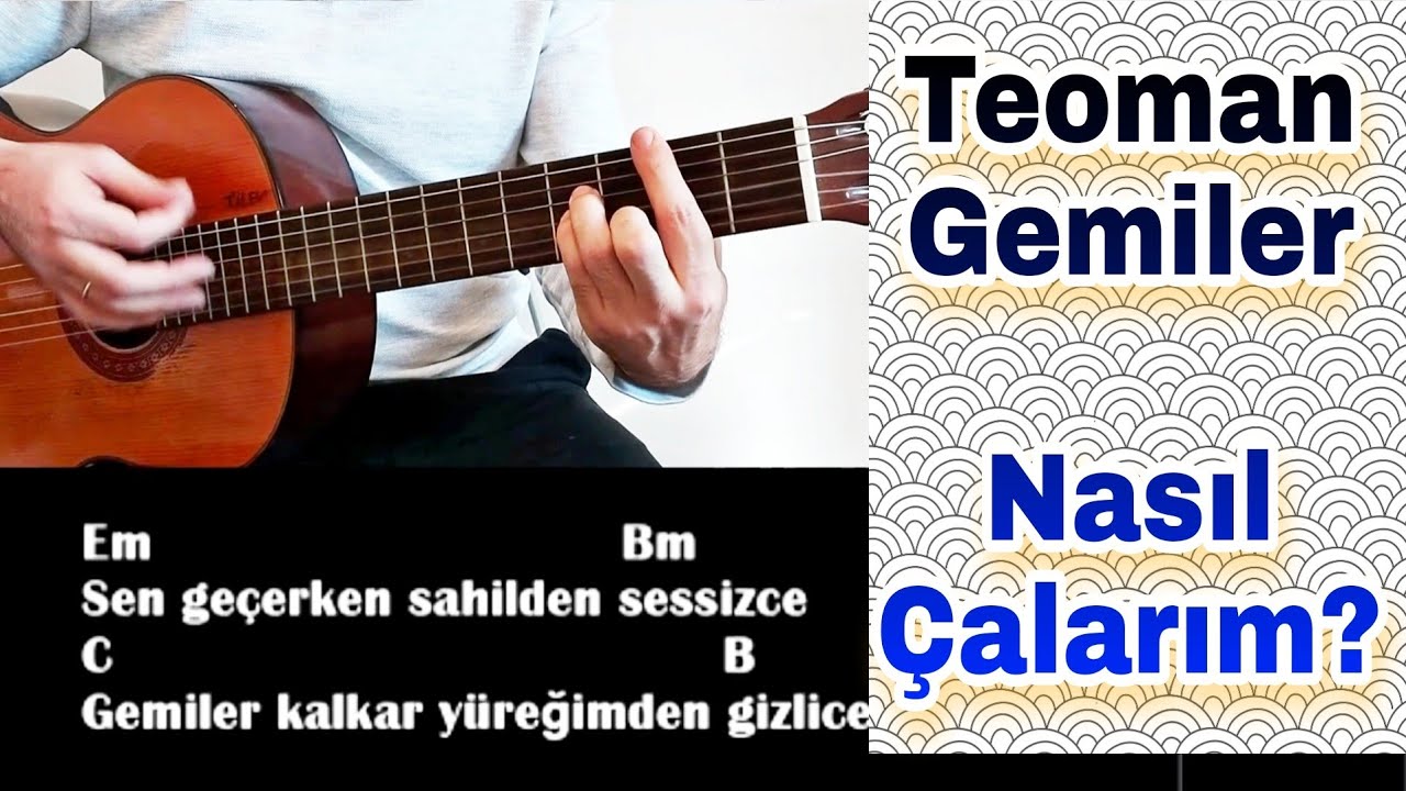 Teoman - Gemiler Nasıl Çalınır? GİTAR DERSİ (Kolay Gitar Dersi)