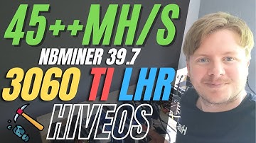 45++Mh/s NBMiner v39 7 LHR Unlock For RTX 3060 TI LHR in HiveOS