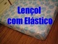 Lençol com Elástico/ Protetor de Colchão - Muito Fácil de Fazer