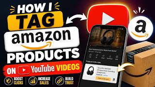 How I Tag Amazon Products on YouTube Videos