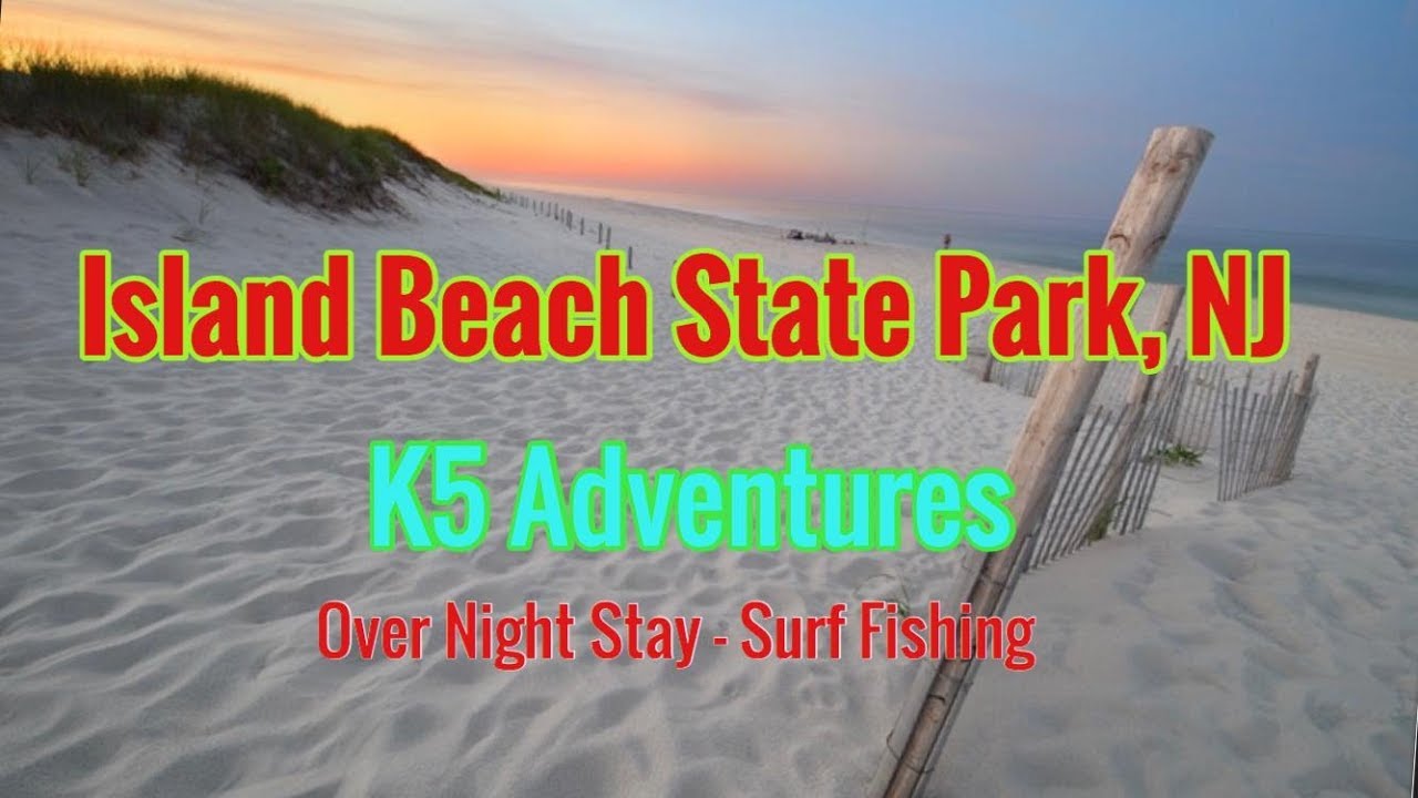 Overnight Stay At Island Beach State Park, Nj