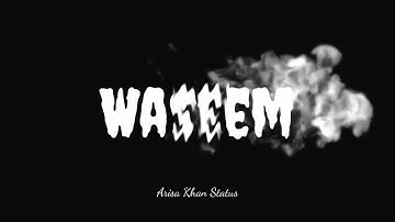 Waseem Name...... WhatsApp Status 💕