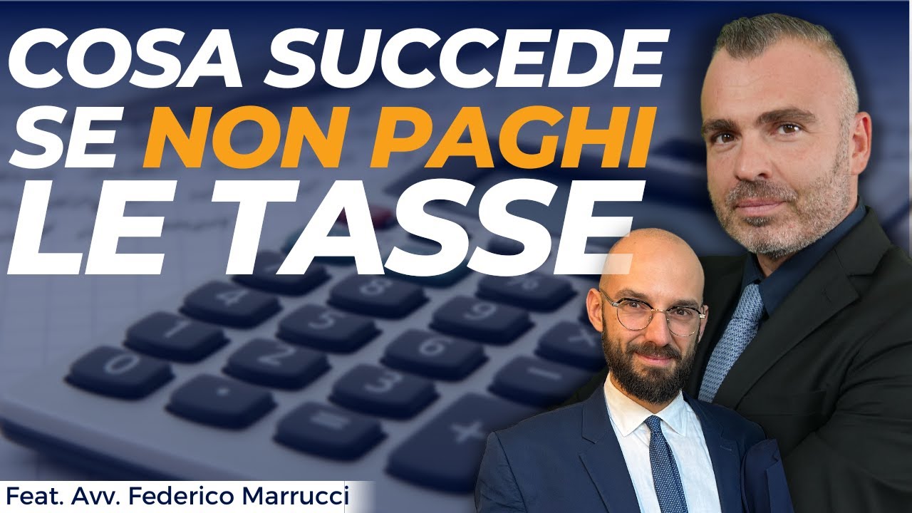 Cosa succede Se NON PAGHI Le Tasse? Ft. Avvocato Federico Marrucci