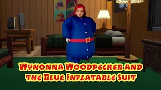 Wynonna Woodpecker and the Blue Inflatable Suit