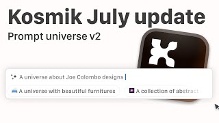 Learn, create, or generate anything with Kosmik latest update