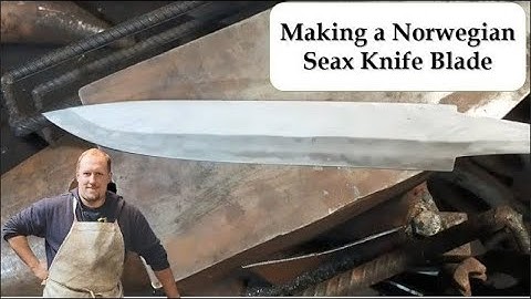 Making a Norwegian Seax Knife Blade | Knife Making