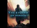 The 8 Forms of Heroes