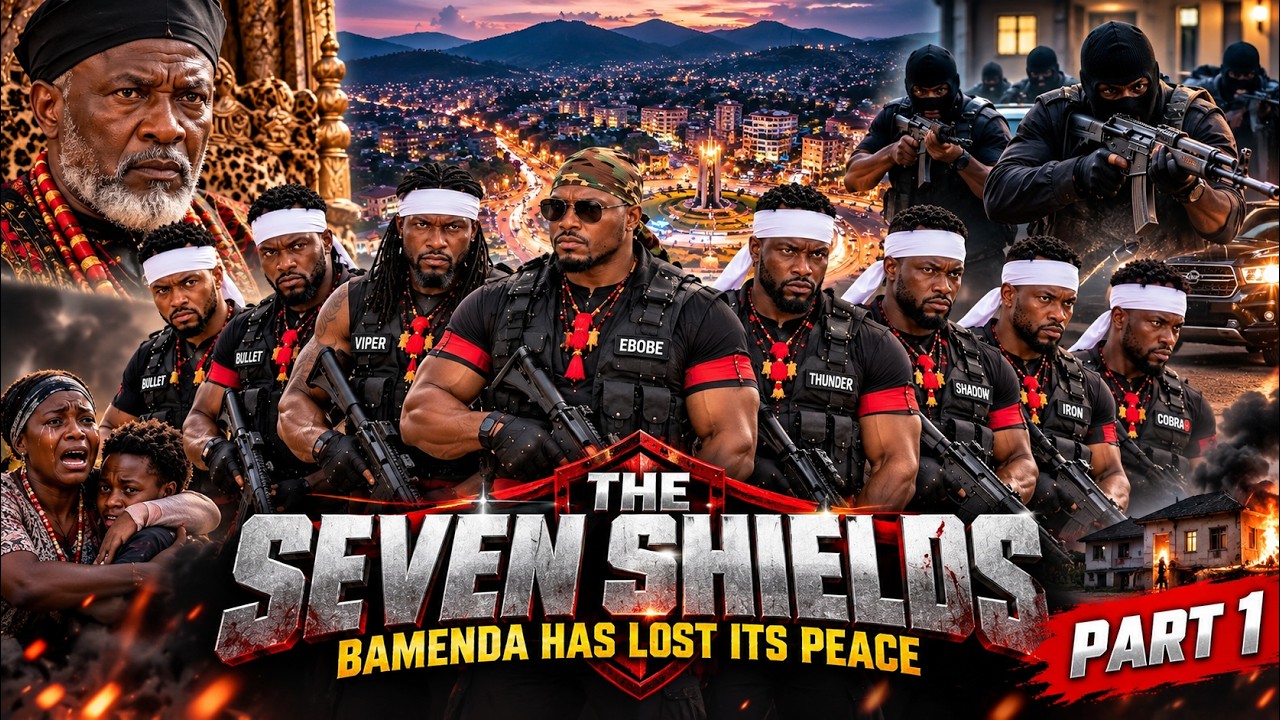 THE SEVEN SHIELDS — PART 1 | BAMENDA HAS LOST ITS PEACE 🔥 | African ...