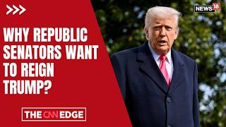 Why Republican Senators Cornyn & Tillis Want to Rein In Trump | Iran War | GOP Pushback | News18