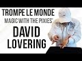 Trompe Le Monde: Magic With the Pixies’ David Lovering - Part 3