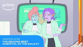 The Second Best Hospital In The Galaxy: Diagnosing Glurg | Prime Video