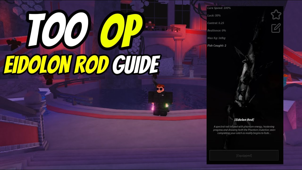 How to get the Eidolon Rod in Fisch Guide YouTube
