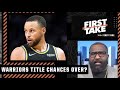 The Warriors’ title chances are OVER! - Kendrick Perkins on Steph Curry’s injury | First Take