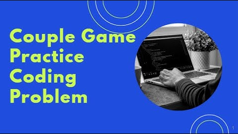 COUPLE GAME PRACTICE CODING PROBLEM | CODECHEF | JAVA EASIEST SOLUTION