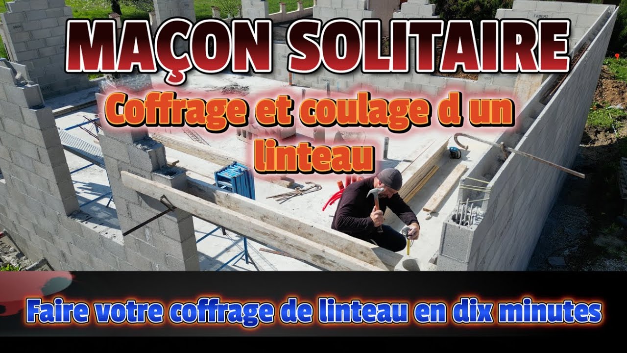 Coffrer un linteau de garage en dix minutes Comment faire le coffrage — free download