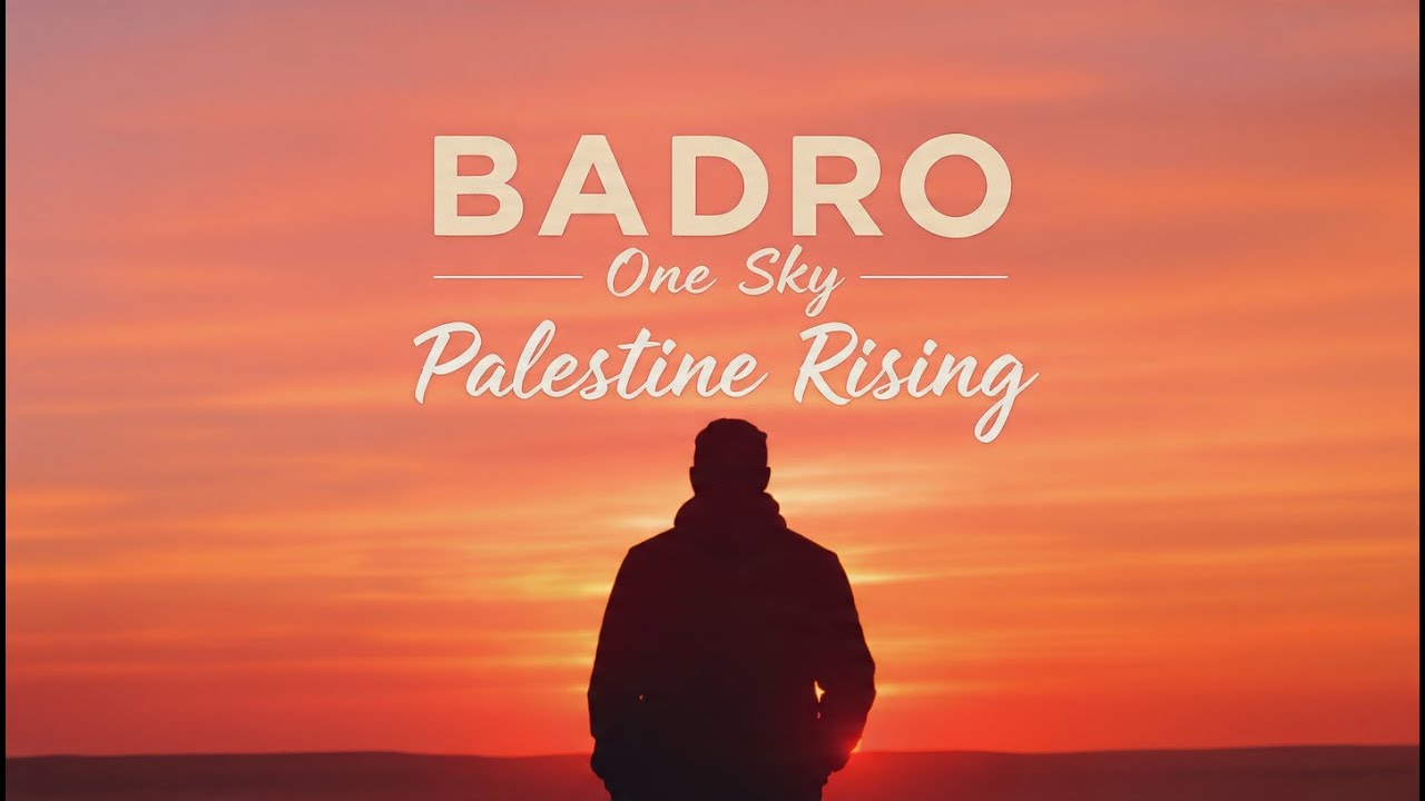 BADRO – One Sky Palestine Rising (Official Audio 2026)