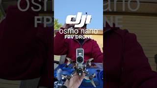 DJI Osmo Nano FPV Drone #fpv #fpvdrone #drone #dji #fpvfreestyle #fpvquad