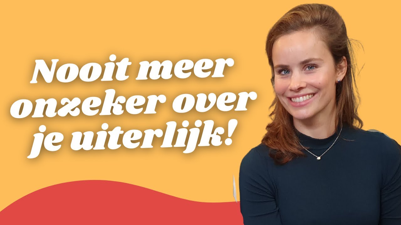 Nooit meer ONZEKER over je UITERLIJK! | MindTuning YOUTH