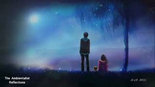 Ambient / Chillout / The Ambientalist - Reflections