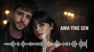 Slowly - Ama Yine Sen - Düet - Duygusal Türkçe Slow - 2026